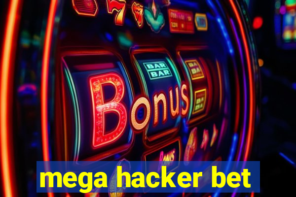 mega hacker bet